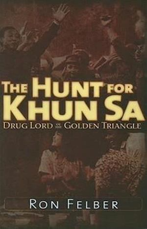 The Hunt for Khun Sa