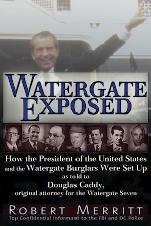 Watergate Exposed