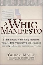 A Whig Manifesto