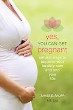 YES YOU CAN GET PREGNANT