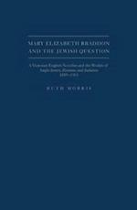 Morris, R:  Mary Elizabeth Braddon and the Jewish Question
