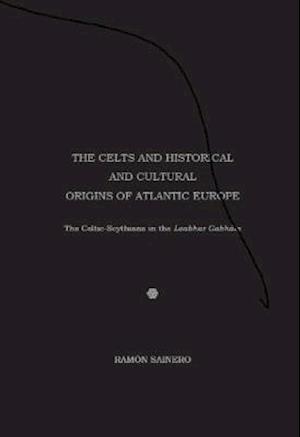 Saneiro, R:  The Celts and Historical and Cultural Origins o