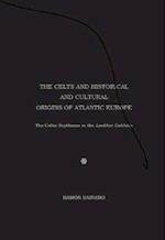 Saneiro, R:  The Celts and Historical and Cultural Origins o