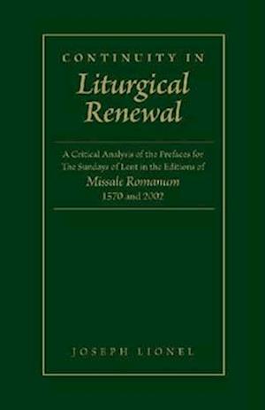 Lionel, J:  Continuity in Liturgical Renewal