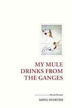 Rosenstock, G:  My Mule Drinks From the Ganges