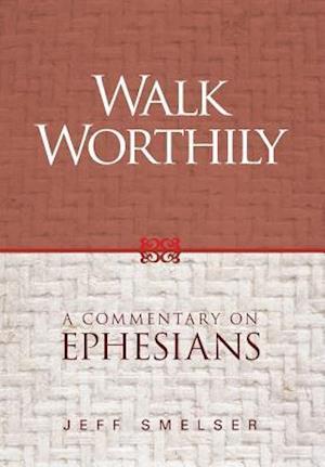 Walk Worthily