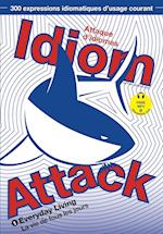 Idiom Attack Vol.1 - Everyday Living (French Edition)