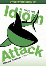Idiom Attack Vol. 2 - Doing Business (Korean Edition)