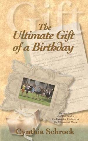 The Ultimate Gift of a Birthday