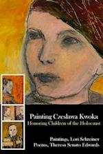 Painting Czeslawa Kwoka, Honoring Children of the Holocaust