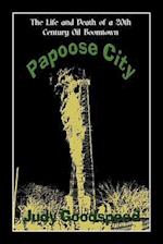 Papoose City