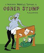 A Hundred Horrible Sorrows of Ogner Stump