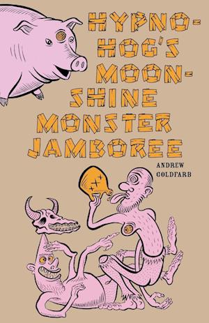 Hypno-Hog's Moonshine Monster Jamboree