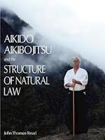 Aikido, Aikibojitsu, and the Structure of Natural Law