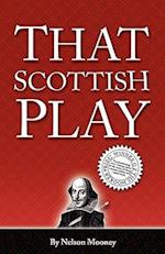 That Scottish Play