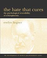 The Hate That Cures: The Psychological Reversibility of Schizophrenia 