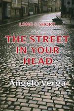 Long & Short: including The Street In Your Head 