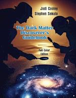 The Dark Matter Discoverer's Guidebook