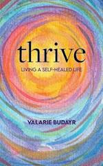 Thrive Living a Self-Healed Life 