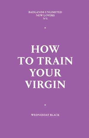 How to Train Your Virgin