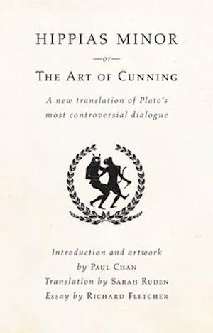 Hippias Minor or the Art of Cunning