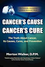 Cancer's Cause, Cancer's Cure