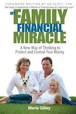 My Family Financial Miracle: A New Way of Thinking to Protect and Control Your Money 