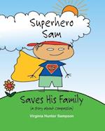 Superhero Sam Saves His Family