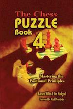 Chess Puzzle Book 4 : Mastering Positional Principles