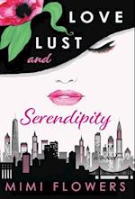 Love Lust and Serendipity