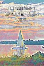 Greenwich Summer Catamaran Wine Tasting Journal 