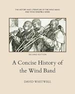 A Concise History of the Wind Band