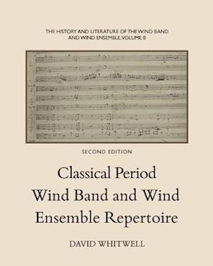 The History and Literature of the Wind Band and Wind Ensemble