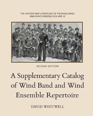 The History and Literature of the Wind Band and Wind Ensemble