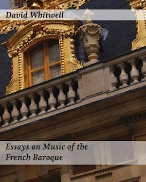 Essays on Music of the French Baroque