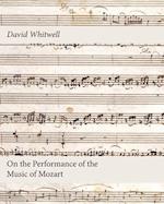 On the Performance of the Music of Mozart 