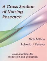 A Cross Section of Nursing Research: Journal Articles for Discussion and Evaluation 