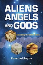 Aliens, Angels, and Gods