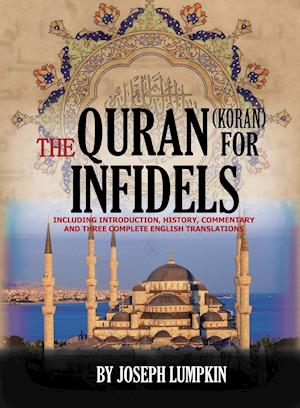 The Quran (Koran) For Infidels