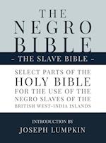 The Negro Bible - The Slave Bible