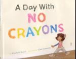 Day With No Crayons
