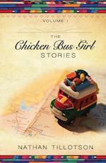 The Chicken Bus Girl Stories (Volume 1) 