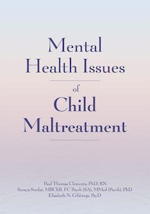 Mental Health Issues of Child Maltreatment