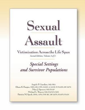 Sexual Assault Victimization Across the Life Span 2e, Volume Three