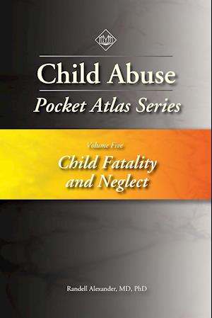 Child Abuse Pocket Atlas Series, Volume 5