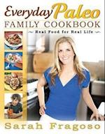 Fragoso, S:  Everyday Paleo Family Cookbook