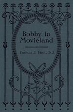 Bobby in Movieland