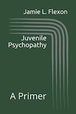 Juvenile Psychopathy