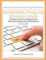 Confidentiality, Privacy, and Information Security