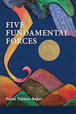 Five Fundamental Forces 